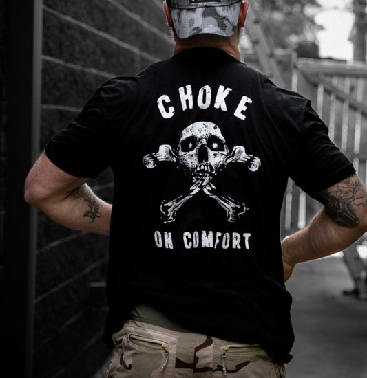 CHOKE ON COMFORT